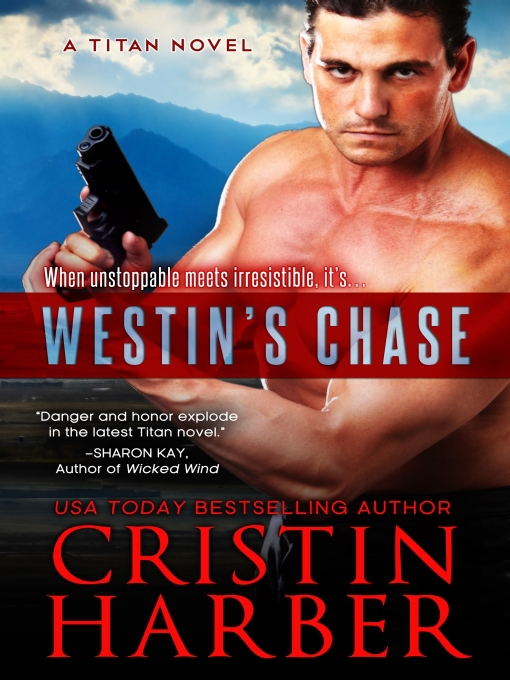 Title details for Westin's Chase by Cristin Harber - Available